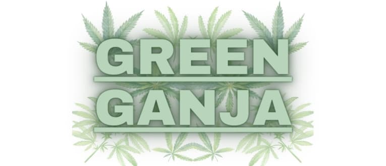 Green Ganja