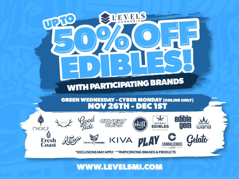 50% OFF - Edibles 50% OFF - Edibles